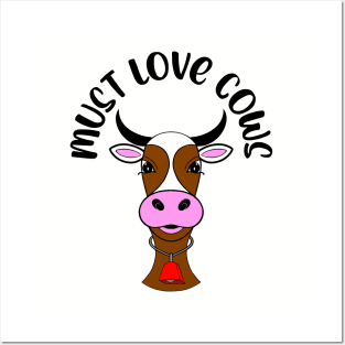 MUST Love Cow Lover Posters and Art